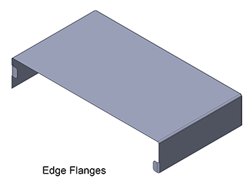 Sheet Metal - Edge Flanges